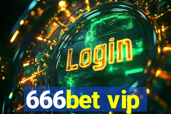 666bet vip